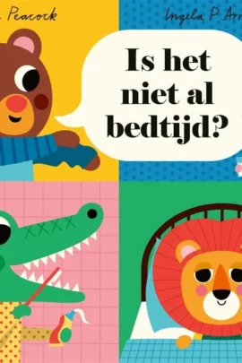 Is het niet al bedtijd?