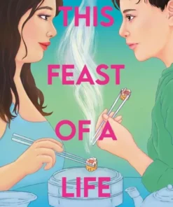 This Feast of a Life