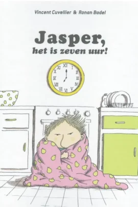Jasper, het is zeven uur!