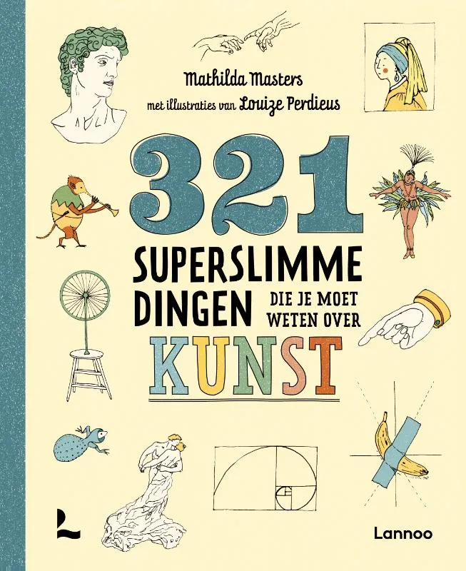 321 superslimme dingen die je moet weten over kunst | 9789020955132 321 superslimme dingen die je moet weten over kunst