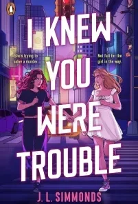 I Knew You Were Trouble