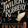 Twilight Robbery | 9781509852864