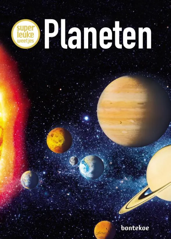 Superleuke weetjes over planeten | 9789463523417 Superleuke weetjes over planeten