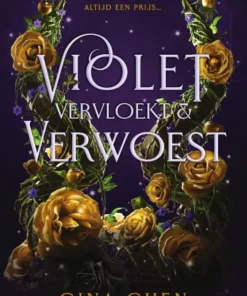 Violet, vervloekt & verwoest