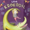 De verschrikkelijk lieve Krokodil | 9789044858112