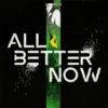 All Better Now | 9781529517705