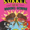 Super Sukkel en de Droedel-schurk | 9789463374095