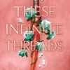 These Infinite Threads | 9780008468972