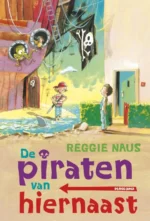 De piraten van hiernaast | 9789021674575