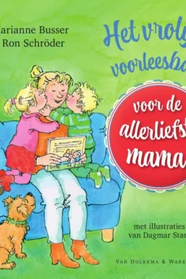 Het vrolijke voorleesboek voor de allerliefste mama!