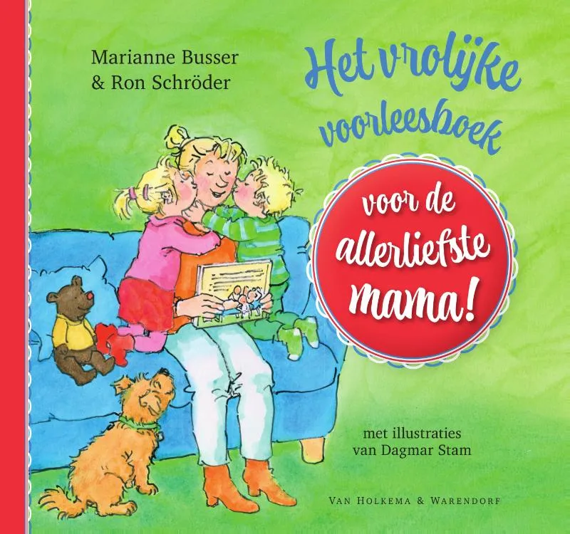 Het vrolijke voorleesboek voor de allerliefste mama! | 9789000376926 Het vrolijke voorleesboek voor de allerliefste mama!