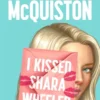 I kissed Shara Wheeler | 9781529099119