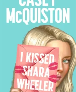I kissed Shara Wheeler