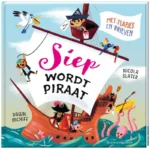 Siep wordt piraat | 9789044843293 Siep wordt piraat | 9789044843293