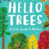 Hello Trees | 9781510230453 Hello Trees | 9781510230453