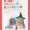 Bobby en de magische regenboog | 9789465090931 Bobby en de magische regenboog | 9789465090931