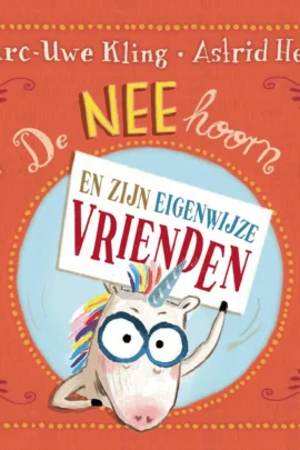 De NEEhoorn en zijn eigenwijze vrienden