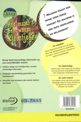 Alternative view of Hoe maakt een worm kleintjes?