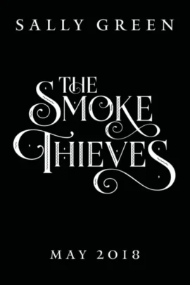 The Smoke Thieves