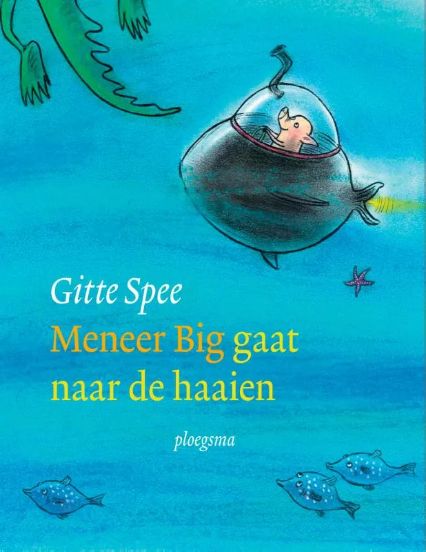 Meneer Big gaat naar de haaien | 9789021681252 Meneer Big gaat naar de haaien