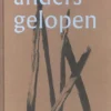 Anders gelopen | 9789082205251 Anders gelopen | 9789082205251