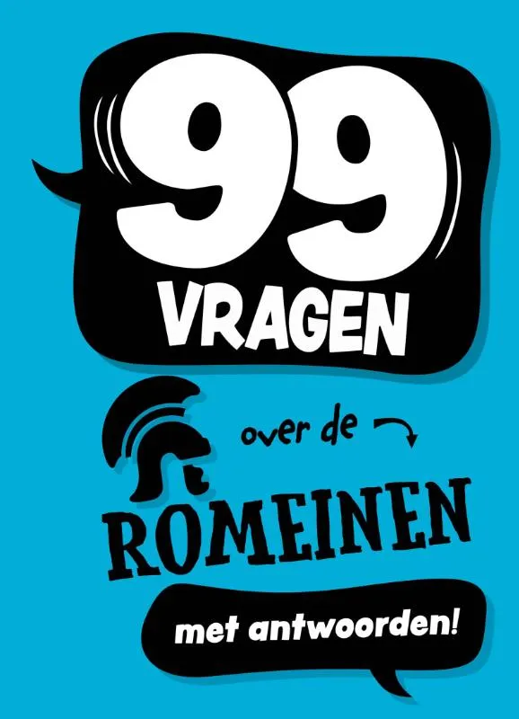 99 vragen over de Romeinen | 9789464395327 99 vragen over de Romeinen
