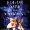 A Poison Dark and Drowning (Kingdom on Fire, Book Two) | 9781524764463