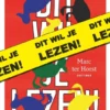 Dit wil je lezen! | 9789025782085