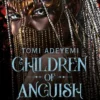 Children of Anguish and Anarchy | 9781035049202
