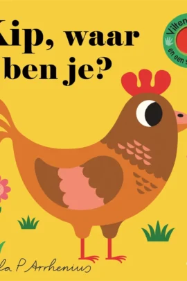 Kip, waar ben je?