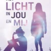 Het licht in jou en mij | 9789044852417 Het licht in jou en mij | 9789044852417