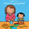 Anna eet graag fruit | 9789044813135 Anna eet graag fruit | 9789044813135