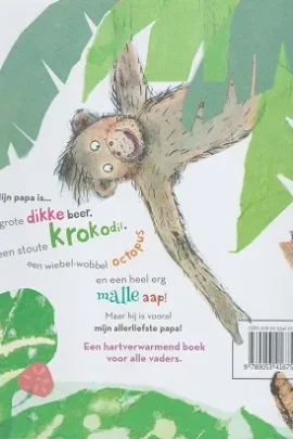 Mijn papa is... beestachtig lief | 9789053416754 Mijn papa is... beestachtig lief | 9789053416754