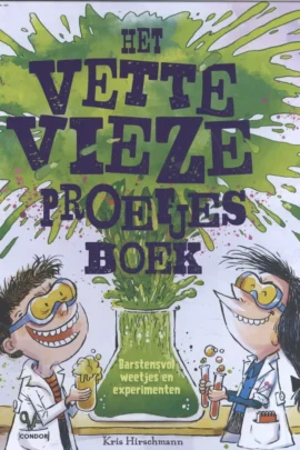 Het vette vieze proefjesboek