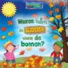 Waarom vallen de bladeren van de bomen? | 9789463415729