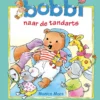 Bobbi naar de tandarts | 9789025759919