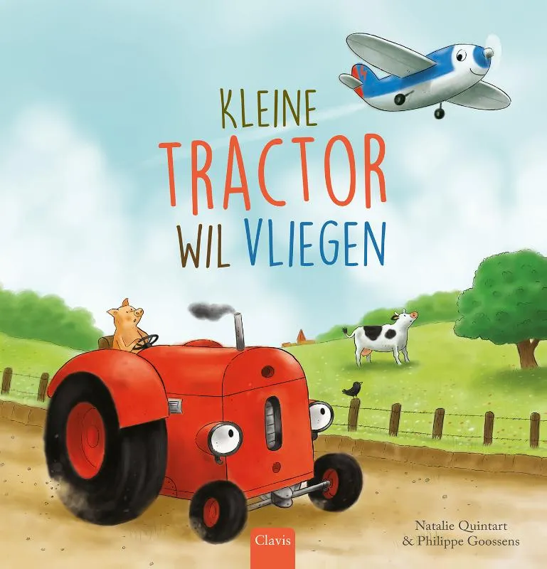 Kleine tractor wil vliegen | 9789044851892 Kleine tractor wil vliegen