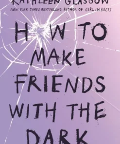How to Make Friends with the Dark