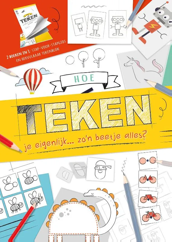 Hoe teken je eigenlijk... zo'n beetje alles? | 9789036642026 Hoe teken je eigenlijk... zo'n beetje alles?
