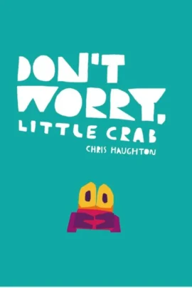 Don't Worry, Little Crab