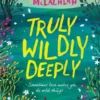 Truly, Wildly, Deeply | 9781408880715