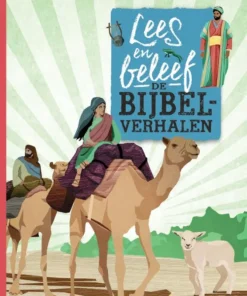 Lees en beleef de bijbelverhalen