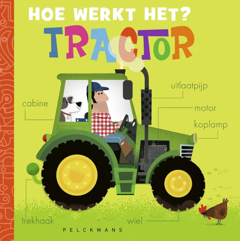 Hoe werkt het? Tractor | 9789463838870 Hoe werkt het? Tractor