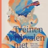 Treinen verdwalen niet | 9789401437912