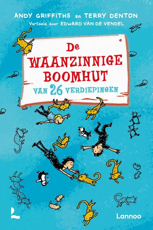 De waanzinnige boomhut van 26 verdiepingen | 9789401410465 De waanzinnige boomhut van 26 verdiepingen