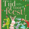 Tijd voor feest! | 9789021033860 Tijd voor feest! | 9789021033860