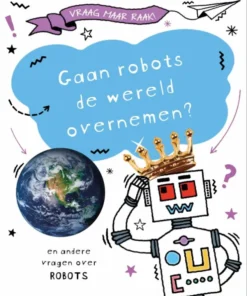 Gaan robots de wereld overnemen?