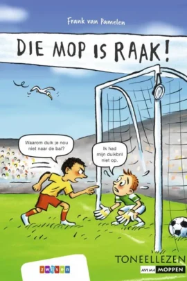 Die mop is raak!