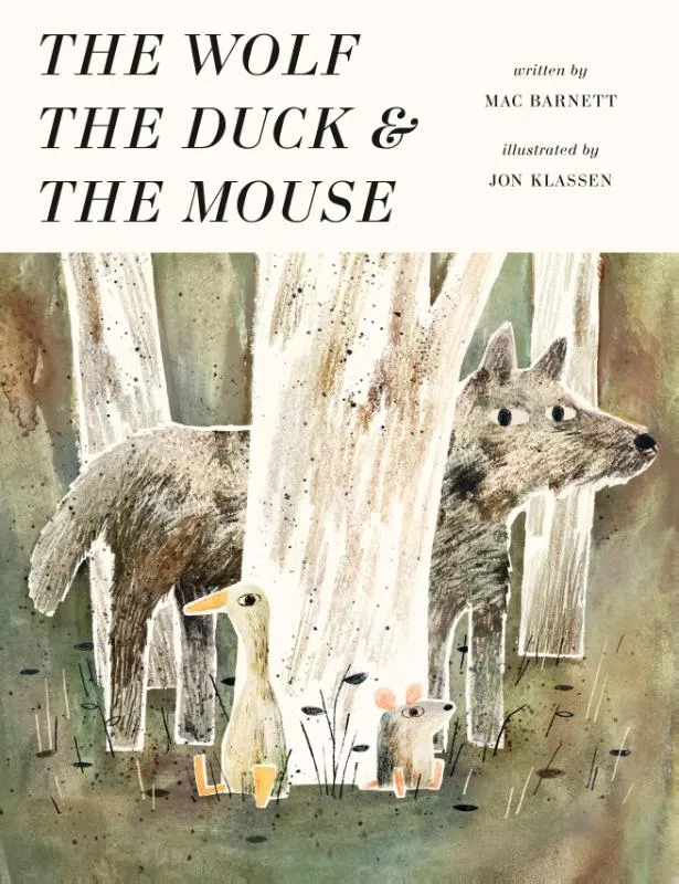 The Wolf, the Duck and the Mouse | 9781406377798 The Wolf, the Duck and the Mouse