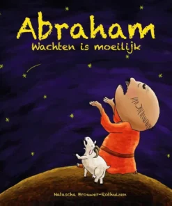 Abraham, wachten is moeilijk